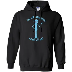 Rick And Morty Mr Meeseeks Look At Me Quote Men Pullover Hoodie
